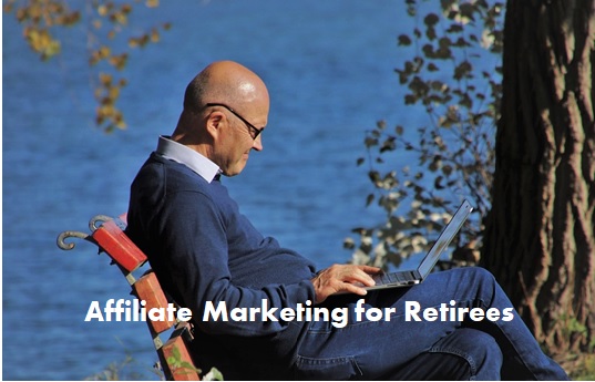 affiliate Marketing for Retirees