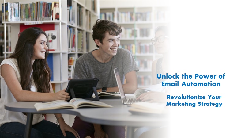 Unlock the Power of Email Automation: Revolutionize Marketing Strategy