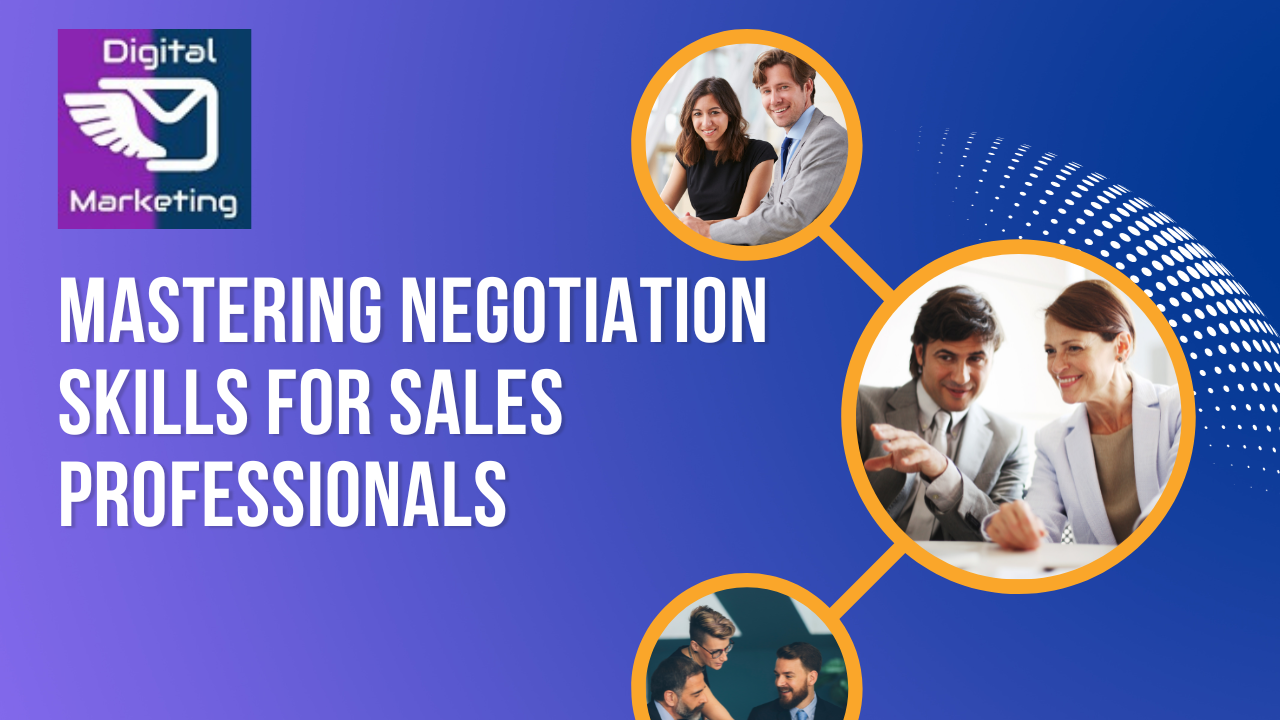 Negotiation Skills for Sales Professionals in a Competitive Market