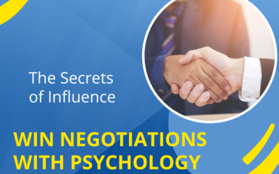 15 Exciting Secrets of Influence: Winning With Psychology