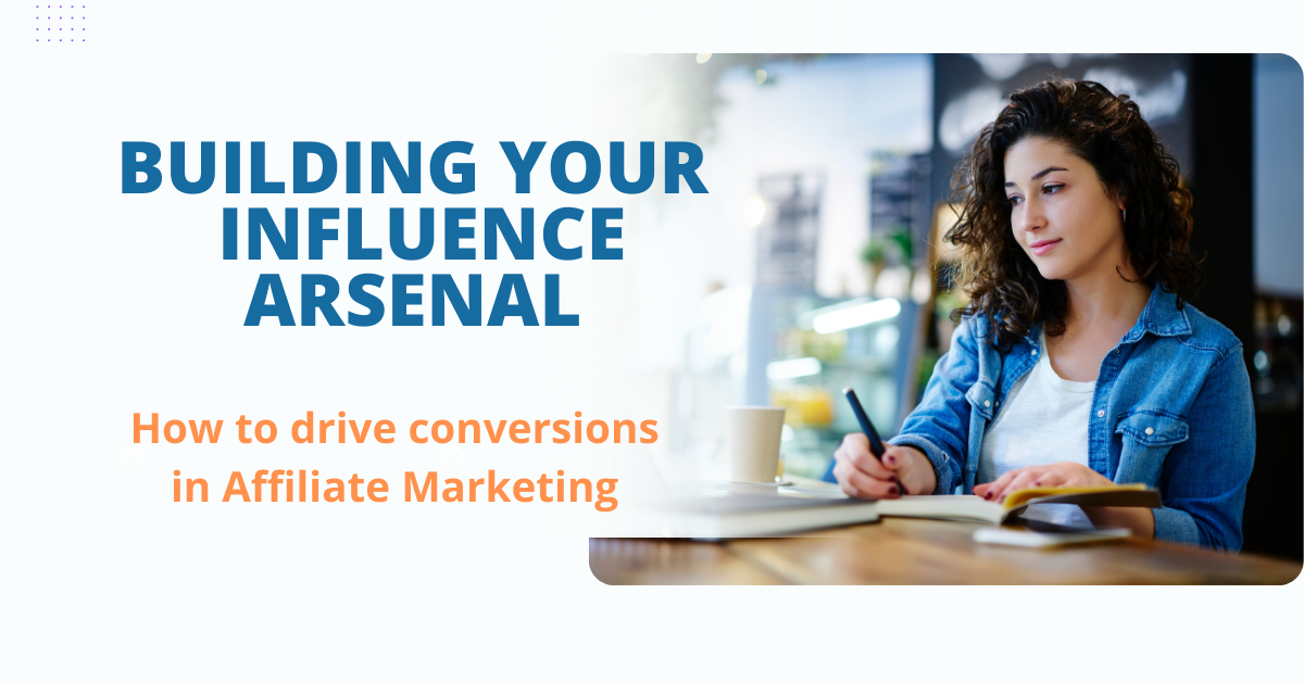 Building your Influence arsenal (1) the secrets of influence